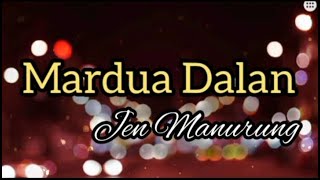 Download lagu Mardua Dalan Lirik Lagu Batak Daerah || Jen Manurung mp3 Download lagu Mardua Dalan Lirik Lagu Batak Daerah || Jen Manurung mp3