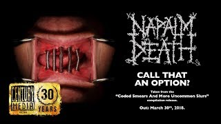 NAPALM DEATH - Call That an Option? (Album Track)