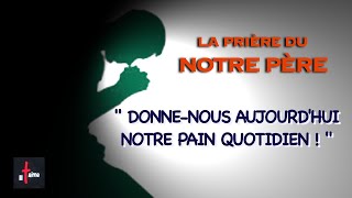 DONNE-NOUS AUJOURD'HUI NOTRE PAIN DE CE JOUR