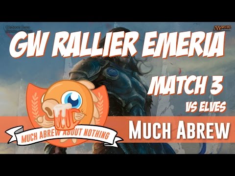 Much Abrew: GW Rallier Emeria vs Elves (Match 3)