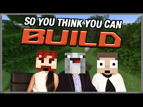 So You Think You Can Build?