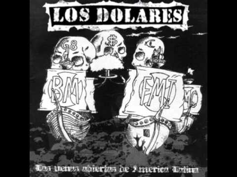 Los Dolares - Las Venas Abiertas De America Latina (Full Album)