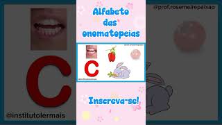 ALFABETO DAS ONOMATOPEIAS. LETRA C. #abcd  @instutolermais