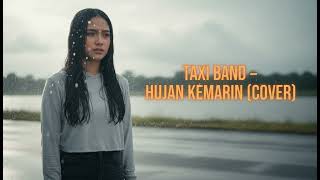 Download lagu TAXI BAND - HUJAN KEMARIN | Lagu yang Cocok Didengar Saat Hujan mp3