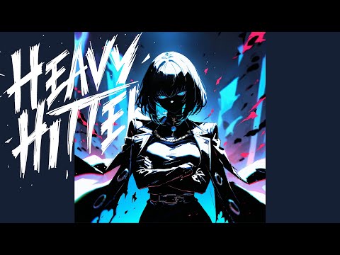 Heavy Hitter  - UNFINISH