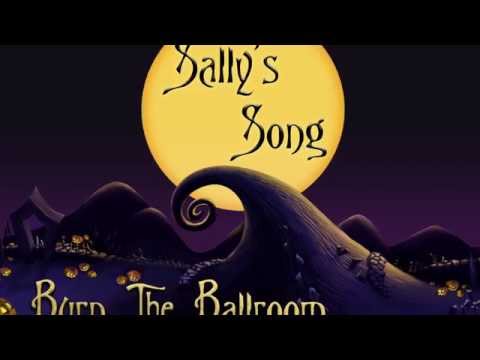 Sally's Song Cover by  Burn The Ballroom