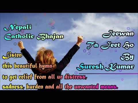 Jeewanlai Haar Samjhi - Nepali Christian Song- By-  Suresh Kumar