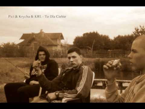 Pici & Krycha & KRL - To Dla Ciebie