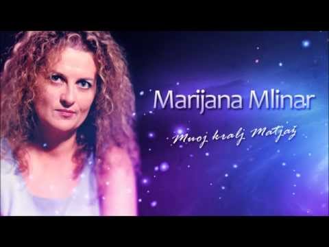 Marijana Mlinar ~ Muoj kralj Matjaž