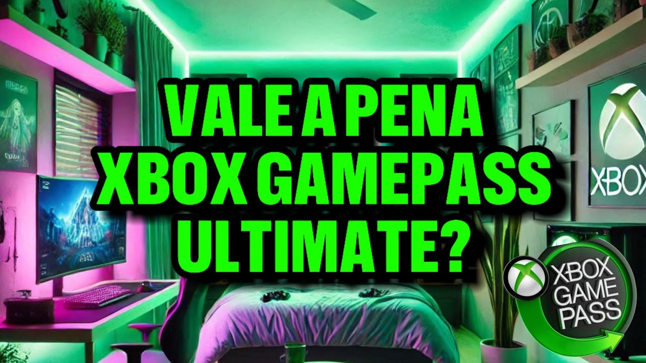 Ainda Vale A Pena Assinar O Xbox Game Pass Ultimate? Descubra! @PuniGamesBR