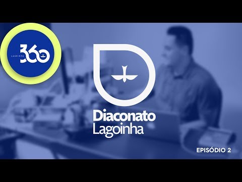 Lagoinha 360 - Diaconato