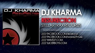 Dj Kharma - ResuRection ( Pacific Wave Radio Mix )