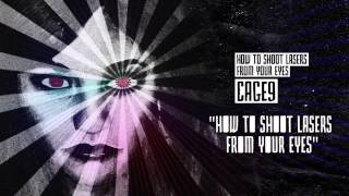 Cage9 - How to Shoot Lasers from Your Eyes FULL ALBUM