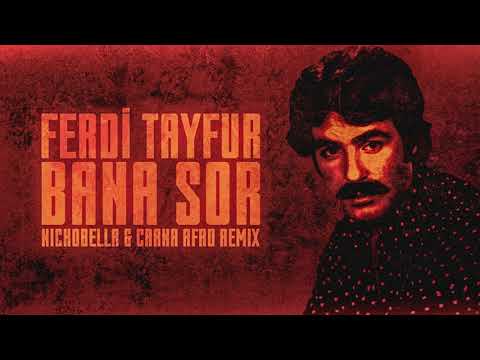 Ferdi Tayfur - Bana Sor (Nickobella & Carna Afro Remix) #afrohouse