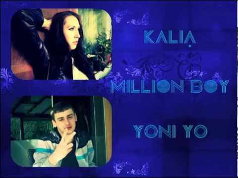Kalia & Yoni Yo - Million boy ( Radio Edit )