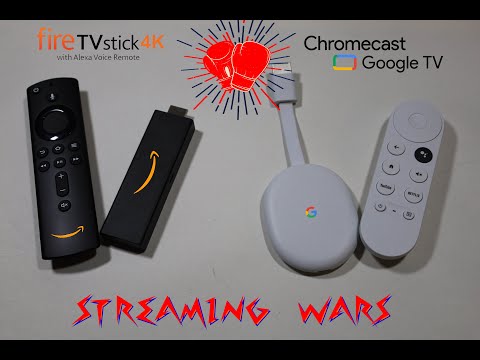 Chromecast with google TV vs Amazon Fire TV stick 4K.. Streaming Wars!