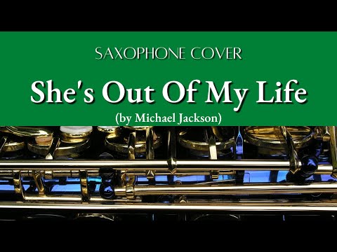 She's Out Of My Life - Saxophone Cover