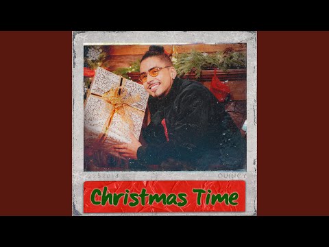 download lagu mp3 mp4 Christmas Time Quincy, download lagu Christmas Time Quincy gratis, unduh video klip Christmas Time Quincy