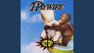 Haywire ‎– Get Off