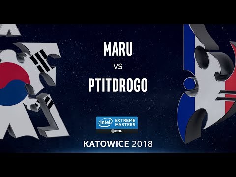 StarCraft II - Maru [T] vs. PtitDrogo [P] - UB Ro16 - B1 - IEM Katowice 2018