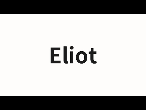 How to pronounce Eliot | Eliot (Eliot in Chinese)