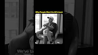 Why people want the 90s back
