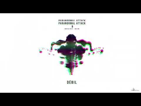 Paranormal Attack & Brazil Dub - Débil (Psy Edit) [Official Audio]