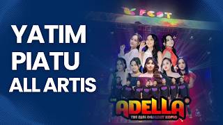 Download lagu YATIM PIATU || ALL ARTIS ADELLA mp3