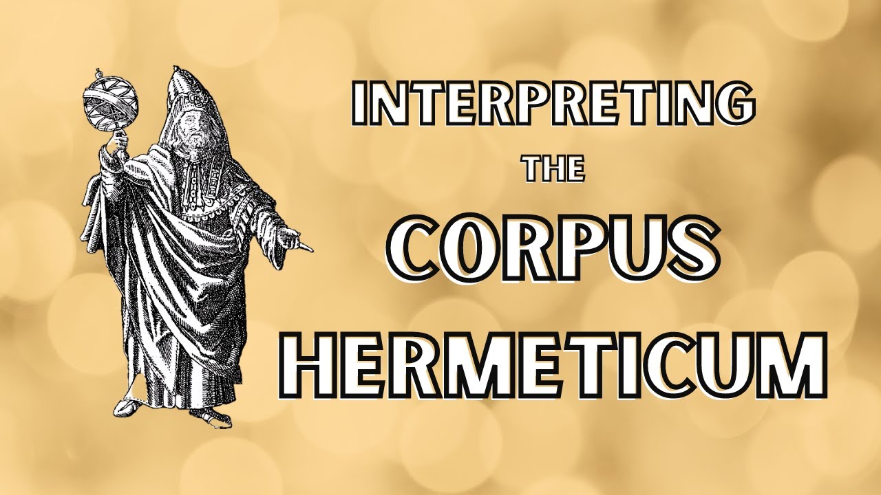 Interpreting the Corpus Hermeticum