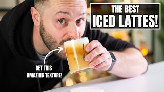 The Secret for the Best ICED LATTES!