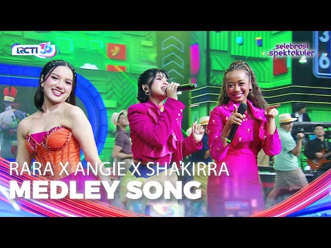 Rara Sudirman x Angie Carvalho x Shakirra Vier - Medley | SELEBRASI SPEKTAKULER HUT RCTI 36