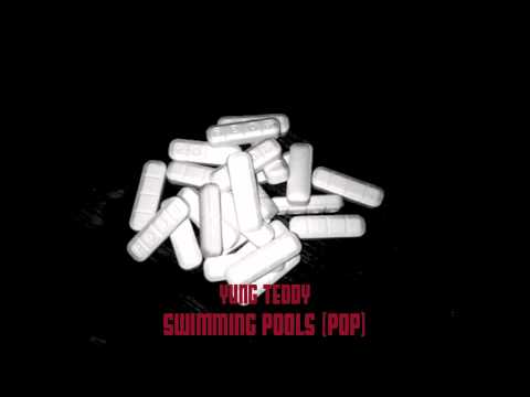 Yung Teddy - Swimming Pools (Pop)
