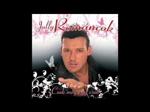 Jolly és a Románcok - Ezer évig szeretnélek téged