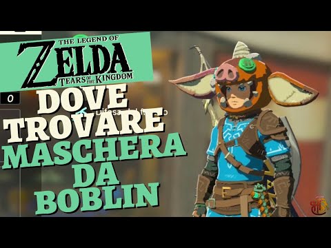 GUIDA Dove Trovare la maschera da Boblin Zelda Tears Of The Kingdom ITA