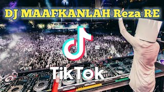 Download lagu DJ MAAFKANLAH REZA RE || DJ VIR AL || DJ TIKTOK || DJ VIRAL || RIAN E2R || mp3