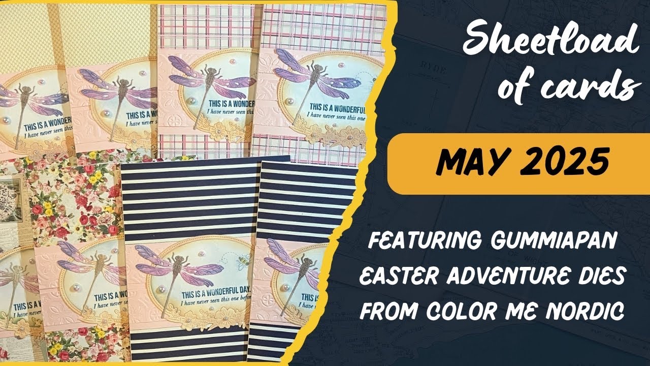 May 2025 Sheetload of cards Whoopsie I made an Oopsie