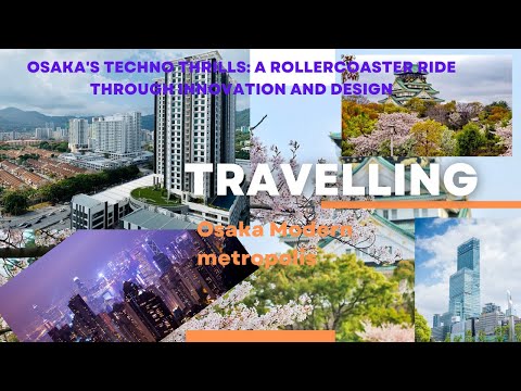 Osaka's Techno Thrills: A Rollercoaster Ride Through Innovation and Design #The Travel Vault