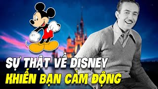Sự Thật Về Disney Khiến Bạn Cảm Động