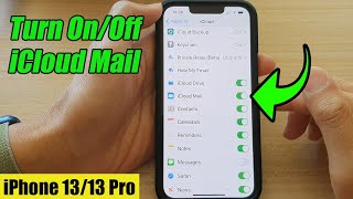 iPhone 13/13 Pro: How to Turn On/Off iCloud Mail