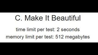 C. Make It Beautiful || Codeforces Round 1030 (Div. 2)