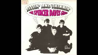 SITTIN&quot; &amp; THINKIN&#39; SPENCER DAVIS GROUP