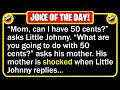 🤣 BEST JOKE OF THE DAY! - Little Johnny approaches his mother with a strange request...| Funny Jokes