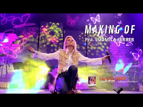 Making Of - DVD Nunca Pare de Lutar | Ludmila Ferber | 2005