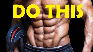 easiest way to get 6 pack abs fast