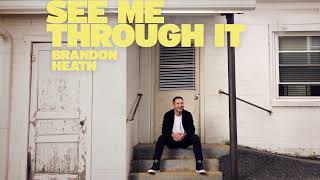 See Me Through It Music Video