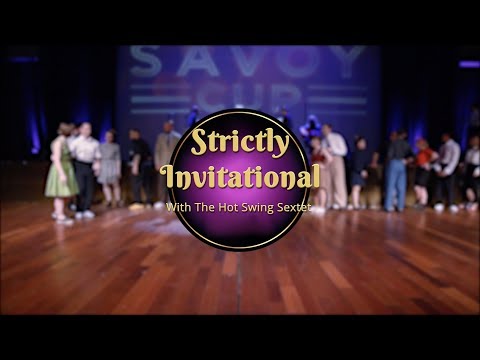 Savoy Cup 2018 - Strictly Invitational with The Hot Swing Sextet