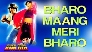Download lagu Bharo Maang Meri Bharo - Sabse Bada Khiladi | Akshay Kumar & Mamta | Udit Narayan & Hema Sardesai mp3 Download lagu Bharo Maang Meri Bharo - Sabse Bada Khiladi | Akshay Kumar & Mamta | Udit Narayan & Hema Sardesai mp3