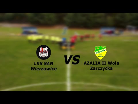 LKS SAN Wierzawice - AZALIA II Wola Zarczycka // 23.10.2022