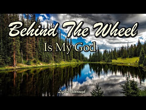 Behind The Wheel Is My God/Country Gospel album By Lifebreakthrough Music