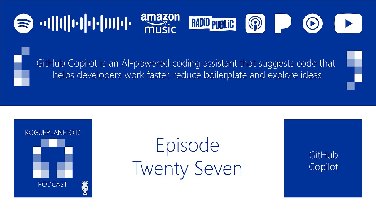 RoguePlanetoid Podcast - GitHub Copilot
